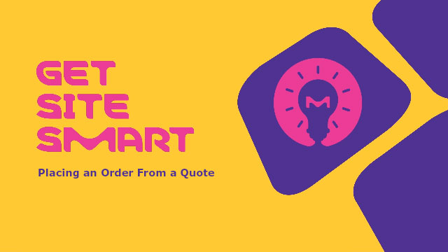 Placing an order from a quote Initial slide of video featuring large pink text "Get Site Smart" and smaller purple text "Standing Orders Made Easy"on a vibrant yellow background and a pink lightbulb icon on a purple background..