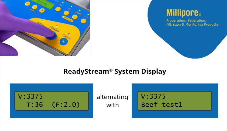 Scan the corresponding data matrix on the ReadyStream® system when prompted using the barcode reader. The information from the data matrix code will be displayed on the dispensing unit of the ReadyStream® system.