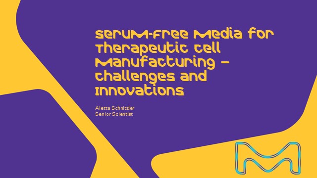 <p>用于细胞治疗生产的无血清培养基 - 挑战与创新</p> Serum-free Media for Therapeutic Cell Manufacturing – Challenges and Innovations