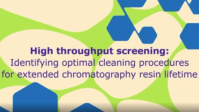High Throughput Screening: Identifying Optimal Cleaning Procedures for Extended Chromatography Resin Lifetime