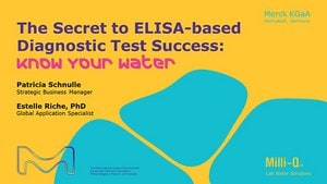 The Secret to ELISA-based Diagnostic Test Success: Know Your Water