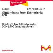谷氨酰胺酶 来源于大肠杆菌 Grade VII, lyophilized powder, 500-1,500 units/mg protein